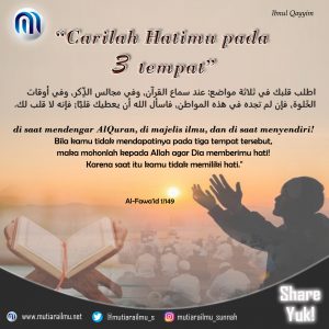 Carilah Hatimu pada 3 Tempat