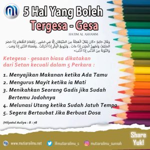 5 hal yg boleh tergesa gesa